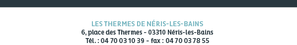 Adresse des Thermes de Néris Les Bains